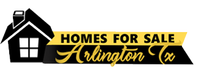 HOMES FOR SALE IN ARLINGTON TX